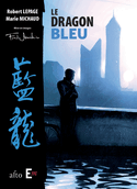 Dragon bleu (Le) [ancienne édition]